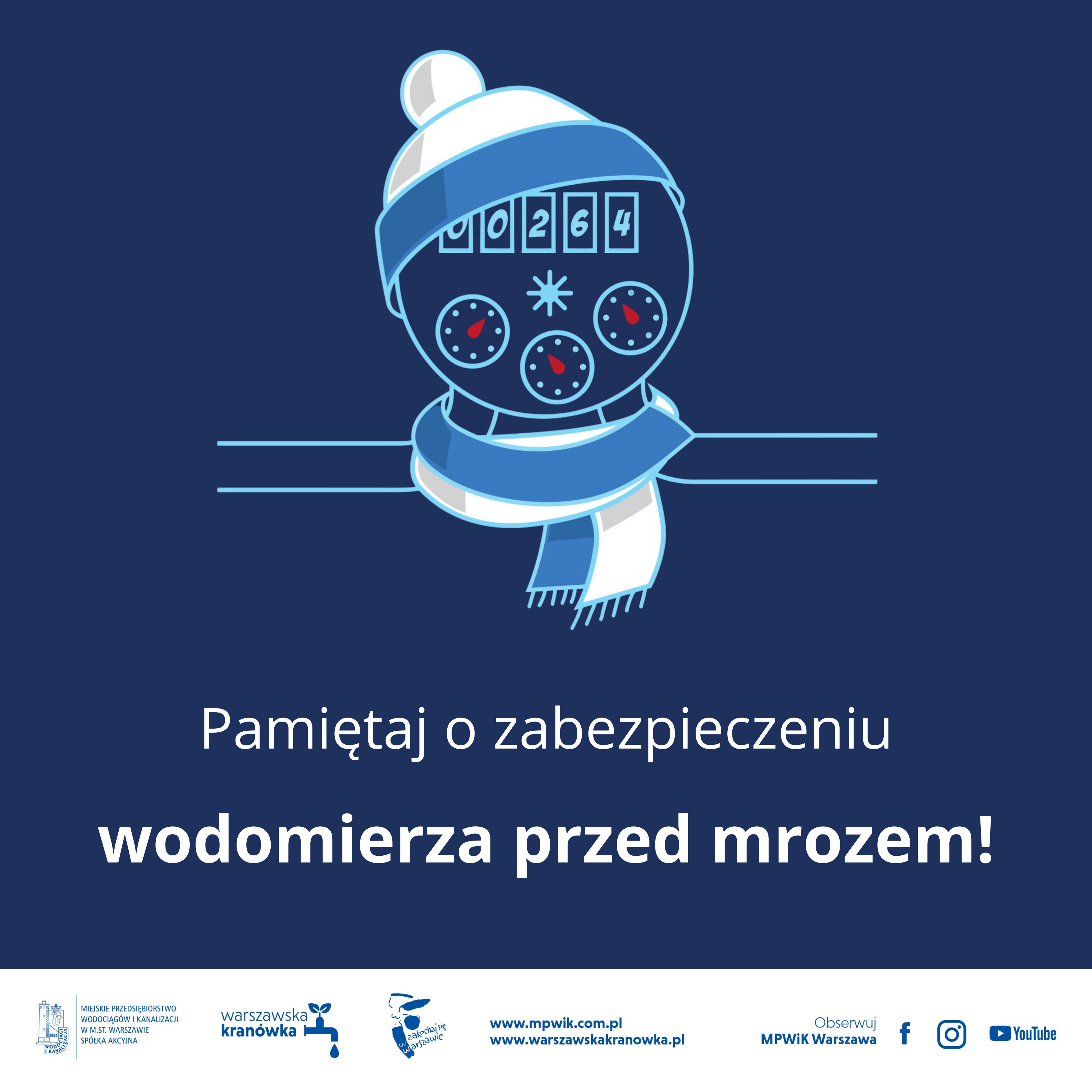 Wodomierz w czapce i szaliku. Napis: pamiętaj o zabezpieczeniu wodomierza przed mrozem